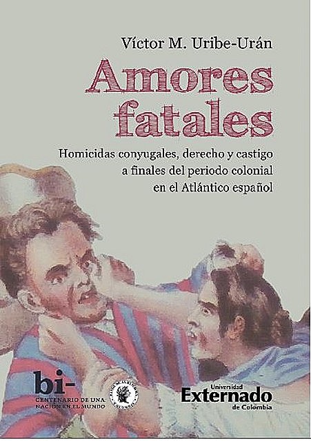 Amores fatales, Víctor M. Uribe Urán