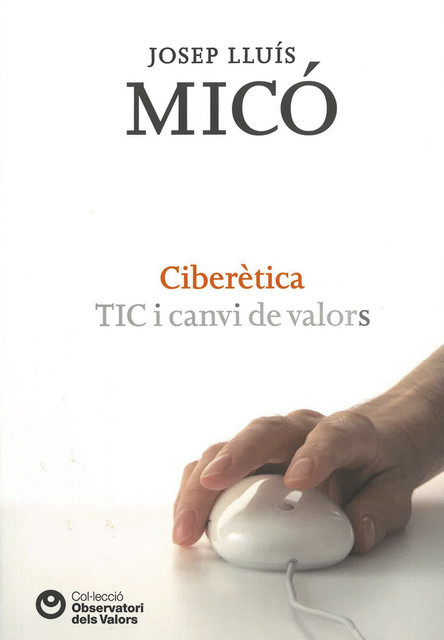 Ciberètica, Josep Lluís Micó