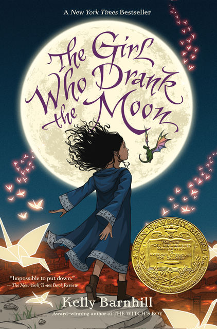 The Girl Who Drank the Moon (Winner of the 2017 Newbery Medal), Kelly Barnhill