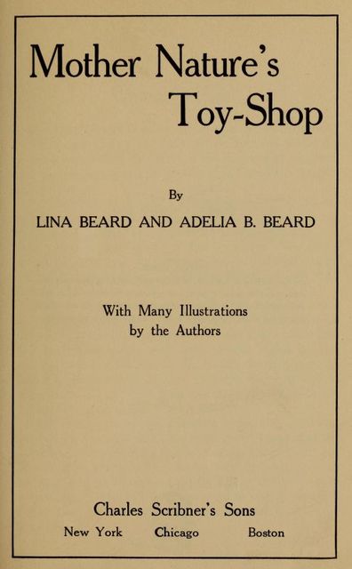Mother Nature's Toy-Shop, Adelia B.Beard