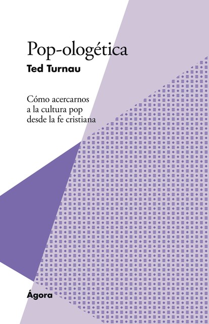 Pop-ologética, Ted Turnau