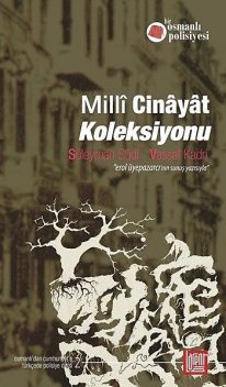 Milli Cinayat Koleksiyonu, Süleyman Sudi, Vassaf Kadri