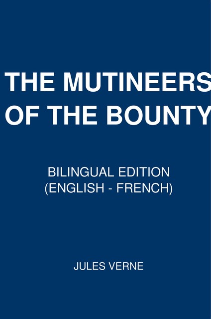 The Mutineers of the Bounty, Jules Verne