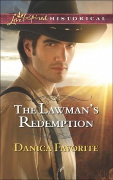 The Lawman's Redemption, Danica Favorite