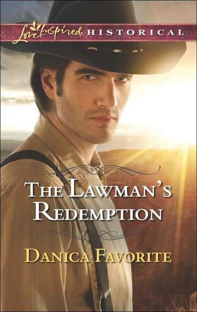 The Lawman's Redemption, Danica Favorite