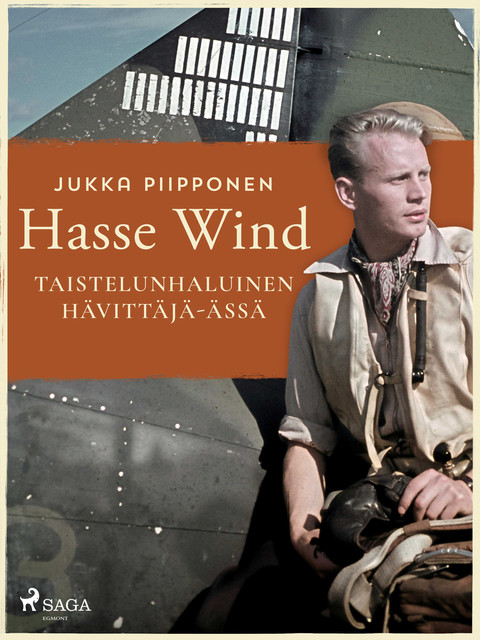 Hasse Wind: taistelunhaluinen hävittäjä-ässä, Jukka Piipponen