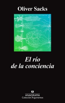 El río de la conciencia, Oliver Sacks