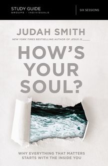 How's Your Soul? Study Guide, Judah Smith