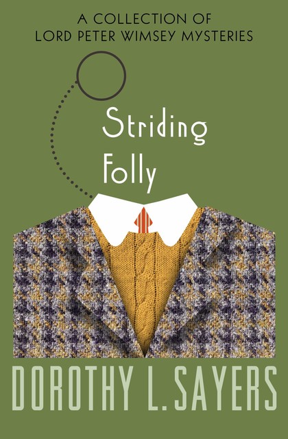 Striding Folly, Dorothy L Sayers