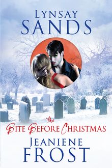 The Bite Before Christmas, Jeaniene Frost, Lynsay Sands