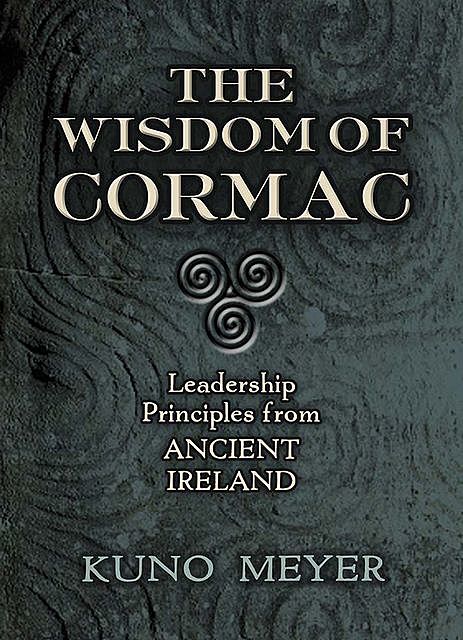 The Wisdom of Cormac, Kuno Meyer