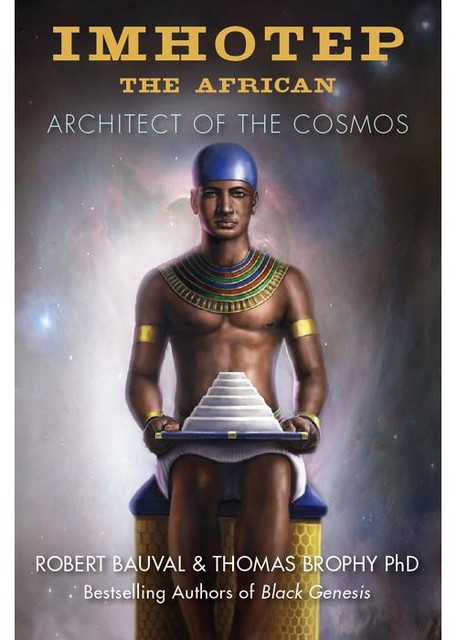 Imhotep the African, Robert Bauval, Thomas Brophy