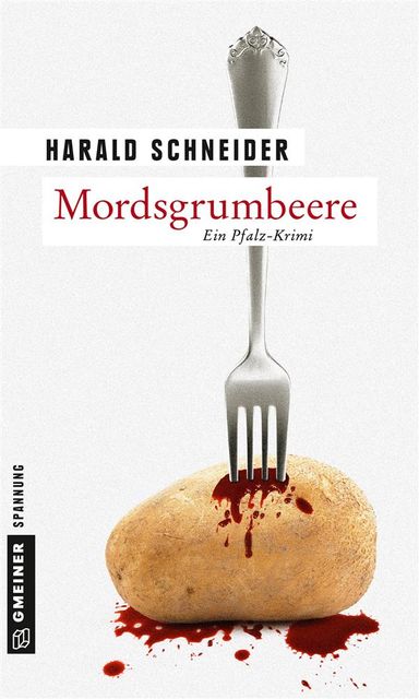 Mordsgrumbeere, Harald Schneider