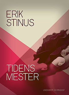 Tidens mester, Erik Stinus