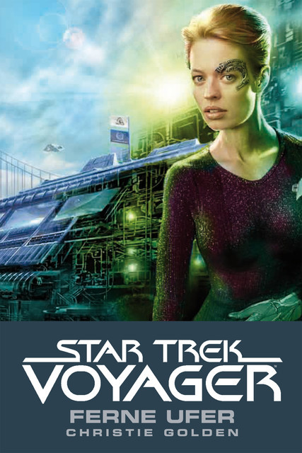 Star Trek – Voyager 2: Ferne Ufer, Christie Golden