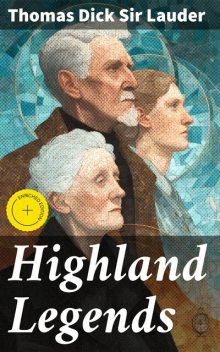 Highland Legends, Thomas Dick Sir Lauder