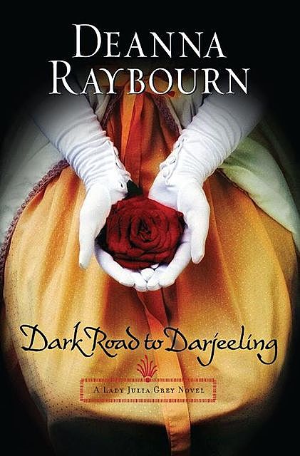 Dark Road to Darjeeling, Deanna Raybourn