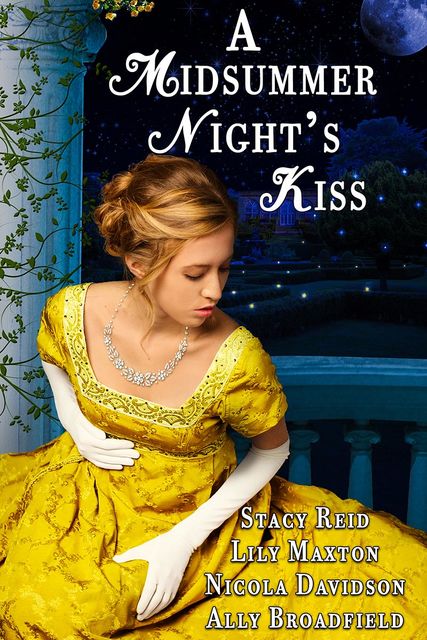 A Midsummer Night's Kiss, Lily Maxton, Stacy Reid, Ally Broadfield, Nicola Davidson