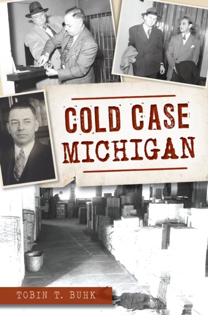 Cold Case Michigan, Tobin T. Buhk
