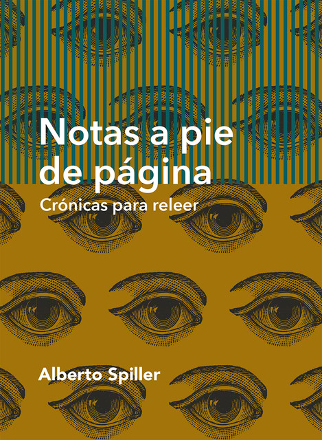 Notas a pie de página, Alberto Spiller, Juan Fernando Covarrubias