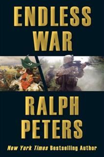 Endless War, Ralph Peters