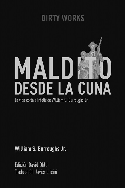 Maldito desde la cuna, William S. Burroughs Jr.