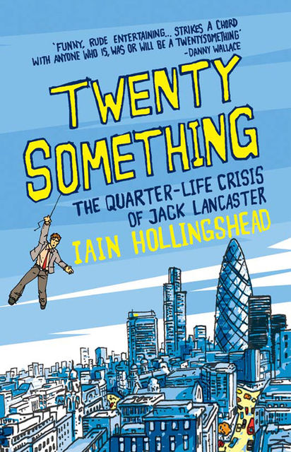 Twenty Something, Iain Hollingshead