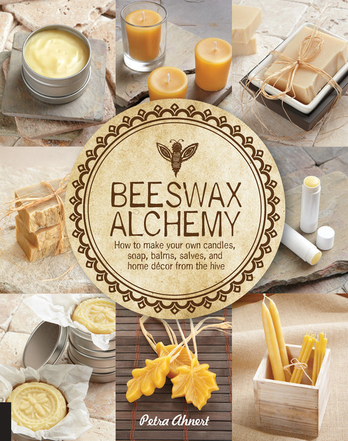 Beeswax Alchemy, Petra Ahnert