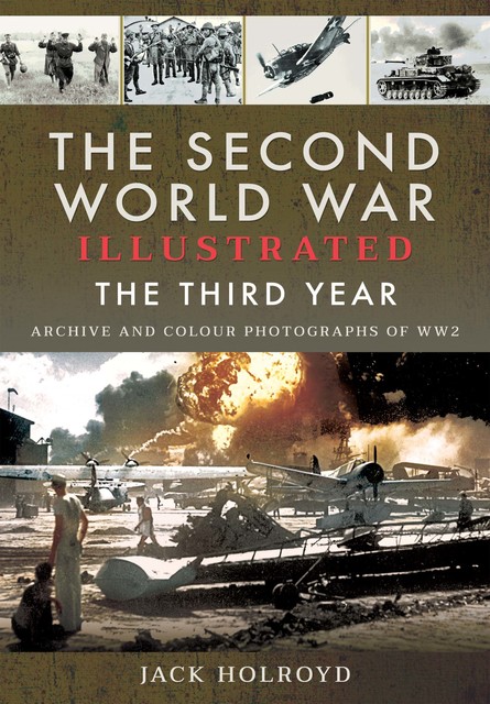 The Second World War Illustrated, Jack Holroyd