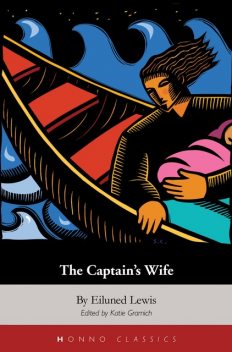 The Captain's Wife, Eiluned Lewis