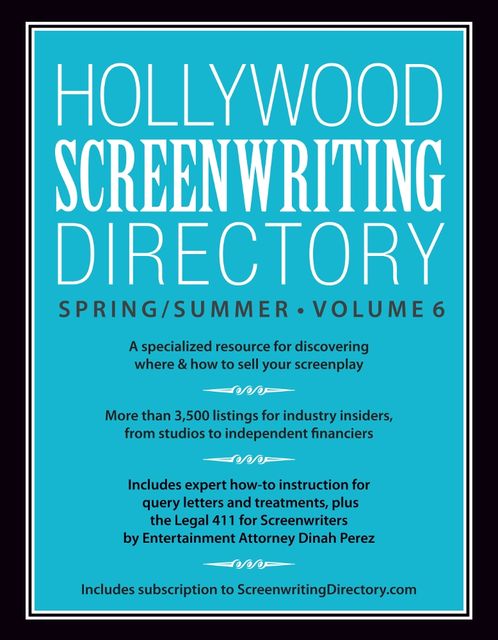 Hollywood Screenwriting Directory Spring/Summer Volume 6, Writer's Store Editors