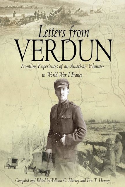 Letters from Verdun, Avery Wolfe, William Harvey