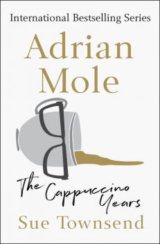 Adrian Mole: The Cappuccino Years, Sue Townsend