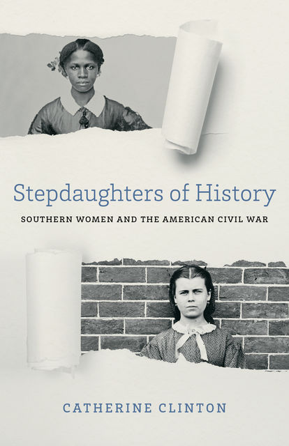 Stepdaughters of History, Catherine Clinton