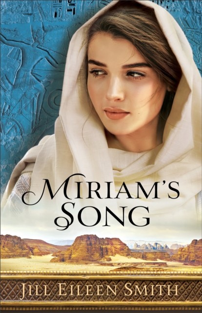 Miriam's Song, Jill Eileen Smith
