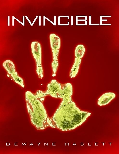 Invincible (Invincible Chronicles), Dewayne Haslett