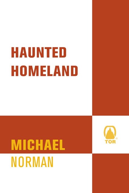 Haunted Homeland, Michael Norman