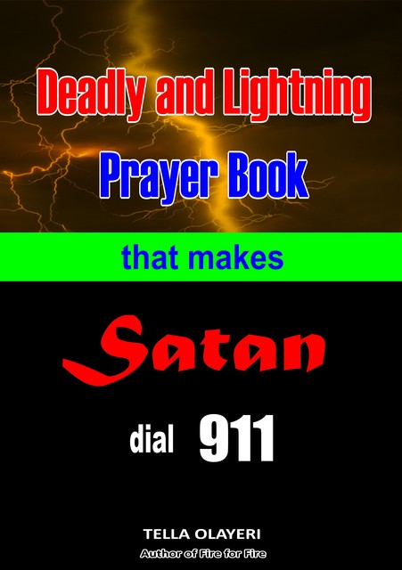 Deadly and Lightning Prayer Book That Makes Satan Dial 911, Tella Olayeri