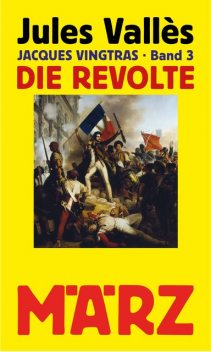 Die Revolte, Jules Vallès