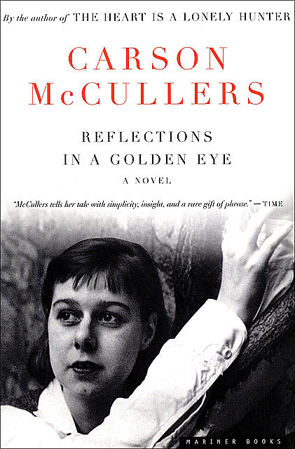 Carson McCullers - Reflections In A Golden Eye, Carson McCullers