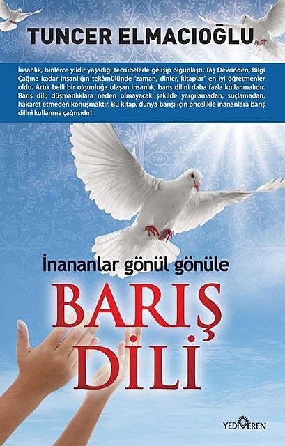 Barış Dili, Tuncer Elmacıoğlu