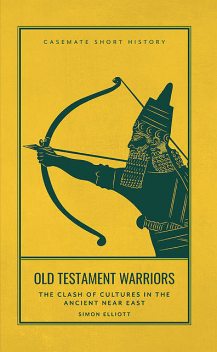 Old Testament Warriors, Simon Elliott