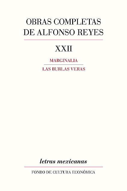 Obras completas, XXII, Alfonso Reyes