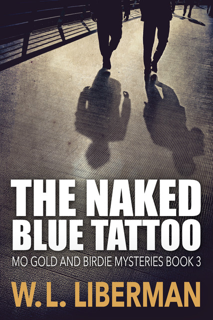 The Naked Blue Tattoo, W.L.Liberman