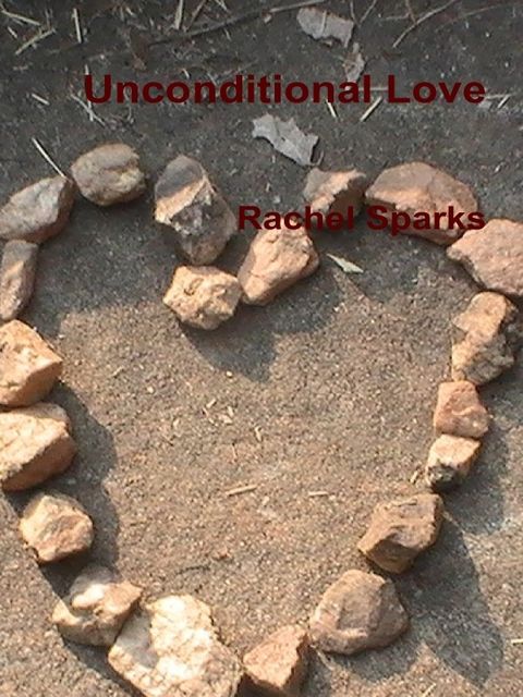 Unconditional Love, Rachel Sparks