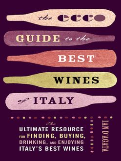 The Ecco Guide to the Best Wines of Italy, Ian D'Agata
