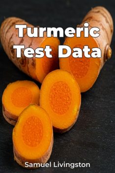 Turmeric Test Data, Samuel Livingston