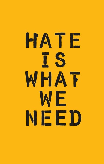 Hate Is What We Need, Ward Schumaker