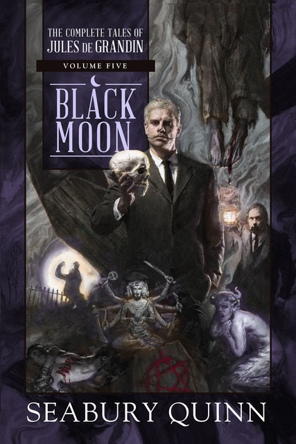 Black Moon, Seabury Quinn