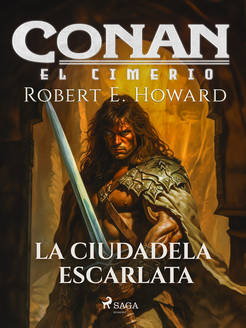 Conan el cimerio – La ciudadela escarlata, Robert E.Howard